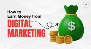 Earn money from Digital Marketing