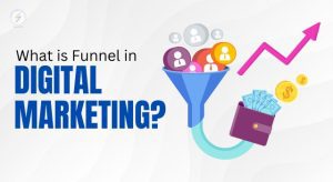 Funnel in Digital Marketing